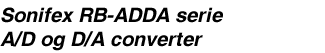Sonifex RB-ADDA serie A/D og D/A converter