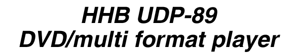 HHB UDP-89 multi format disk player 