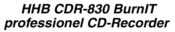 HHB CDR-830 BurnIT professionel CD-Recorder 

