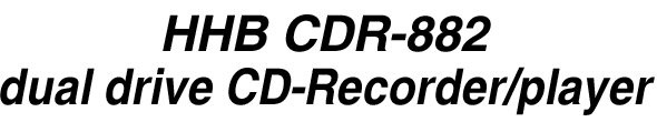 HHB CDR-830 professionel CD-Recorder