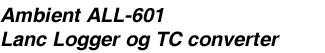 Ambient ALL-601 Lanc Logger og TC converter